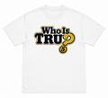 WHO IS TRU? TEE